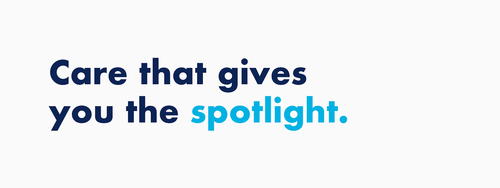 The Bright Blue brand design and messaging Care that Gives you the Spotlight.