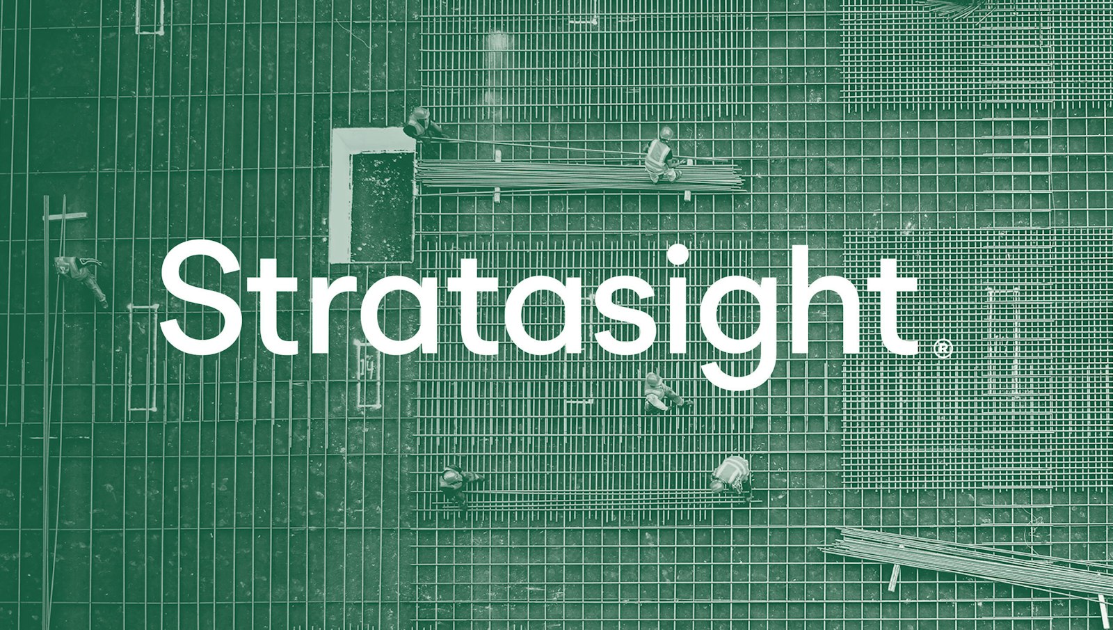 Stratasight logo & photo: The Stratasight wordmark, developed by Capsule in Stratasight's 2026 rebrand, rendered in White (#FFFFFF) against a photograph of construction workers laying rebar with a Dark Green (#185A42) tone applied to the photo.